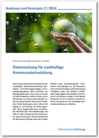 Datennutzung für nachhaltige Kommunalentwicklung In: Bertelsmann Stiftung & Grau, A. (Hrsg.): Analysen & Konzepte, Bertelsmann Stiftung, Gütersloh.